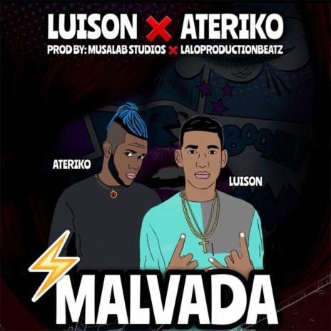 Malvada ft. Ateriko | Boomplay Music