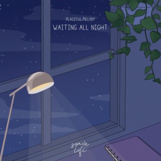 Waiting All Night