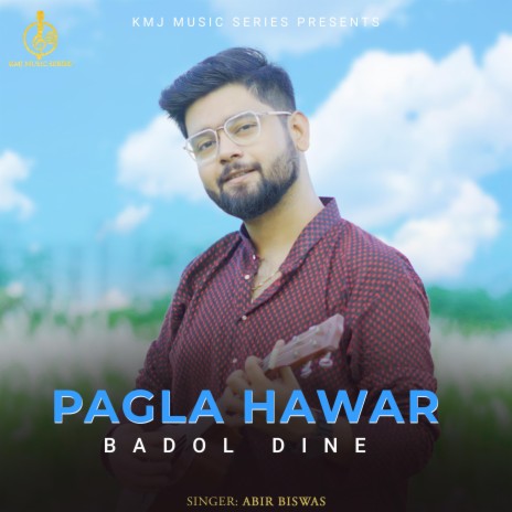 Pagla Hawar Badol Dine | Boomplay Music