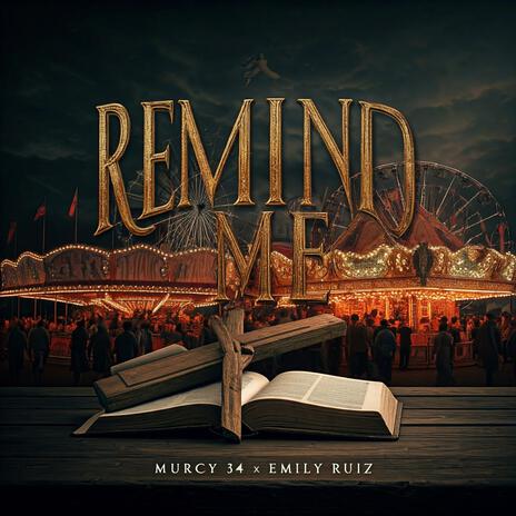 REMIND ME ft. Emily Ruiz | Boomplay Music