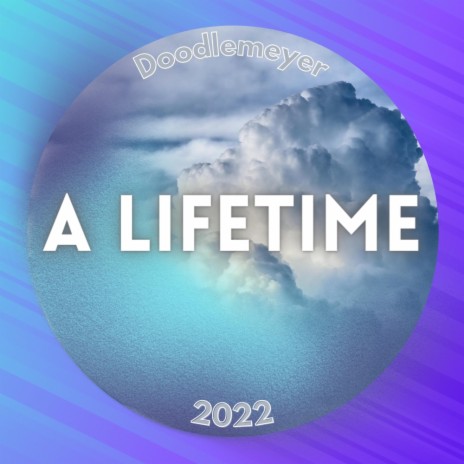 A Lifetime | Boomplay Music
