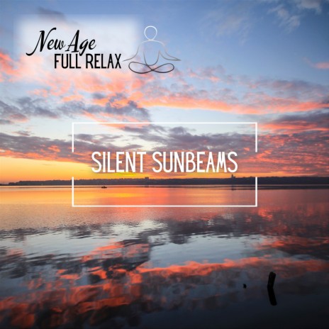 Silent Sunbeams (Meditation) ft. Universal Mind & Zoe Chambers