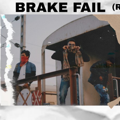 BRAKE FAIL RE-MIX ft. MAYA RNC & ANSH ADITYA | Boomplay Music