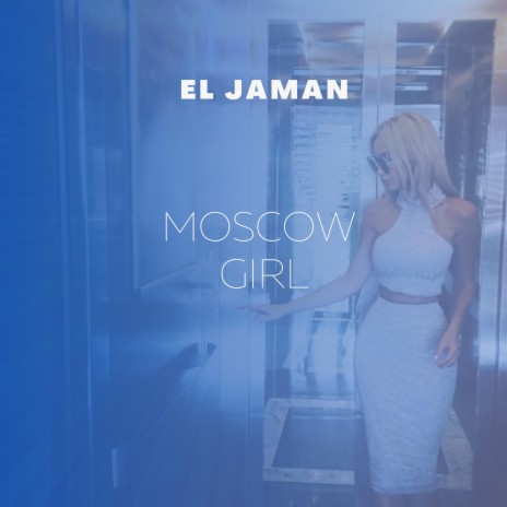Moscow Girl | Boomplay Music