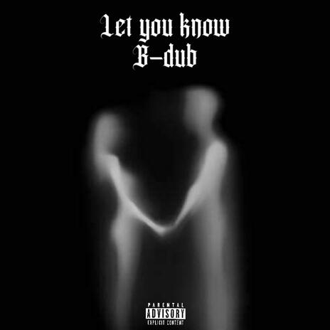 Let you know | Boomplay Music