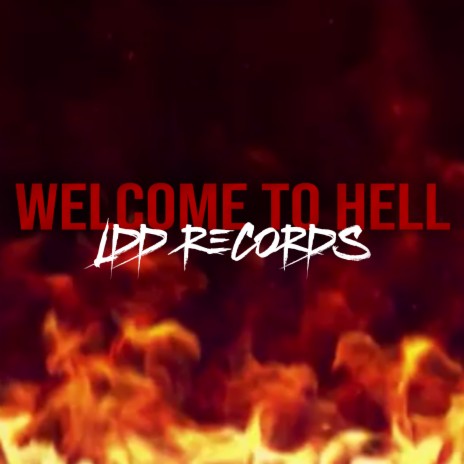 Welcome To Hell | Boomplay Music