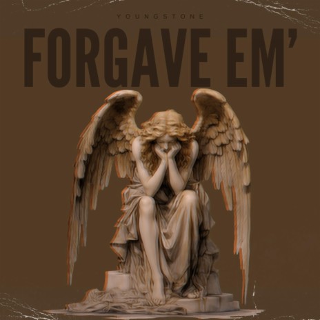 FORGAVE EM' | Boomplay Music