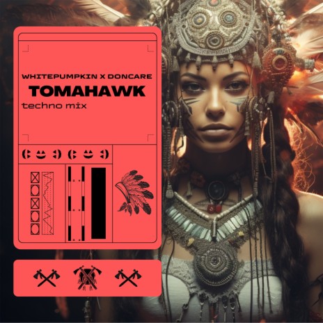 Tomahawk (Techno Mix) ft. Doncare | Boomplay Music