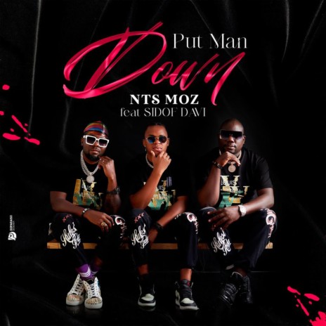 Put Man Down ft. Sidof Davi | Boomplay Music