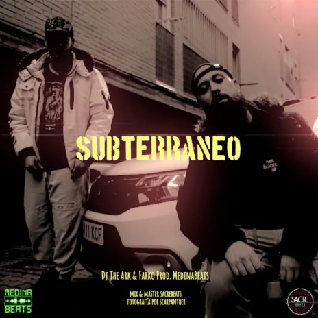 Subterráneo ft. Farko & Medina Beats | Boomplay Music