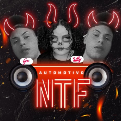 AUTOMOTIVO NTF ft. Mc Gw | Boomplay Music