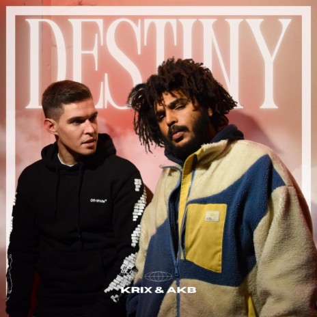 Destiny ft. A.K.B. | Boomplay Music
