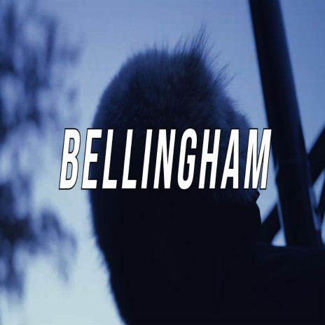 Bellingham | Boomplay Music