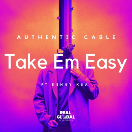 Take Em Easy ft. Kenny Ksa | Boomplay Music