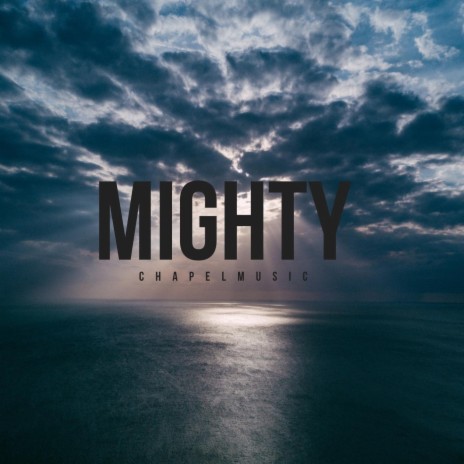 Mighty | Boomplay Music