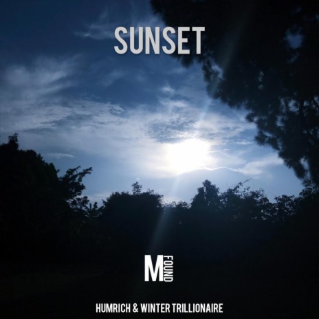 Sunset ft. Humrich & Winter Trillionaire | Boomplay Music