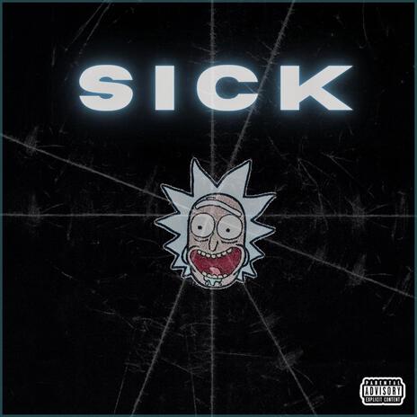 Sick | Boomplay Music