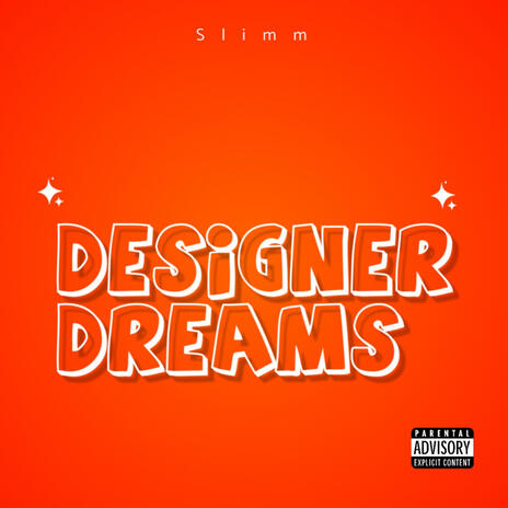 Designer Dreams | Boomplay Music