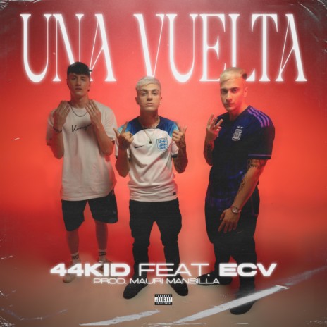 Una Vuelta ft. E.C.V & Mauri Mansilla | Boomplay Music