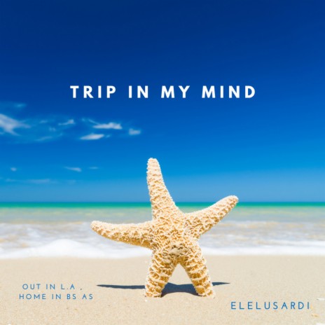Trip in my mind / BS.AS-L.A | Boomplay Music
