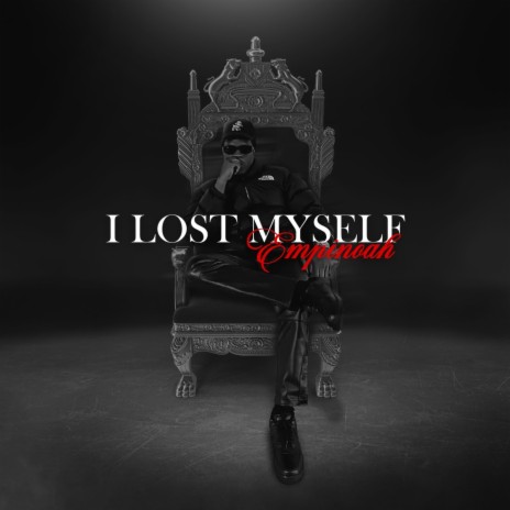 I lost myself
