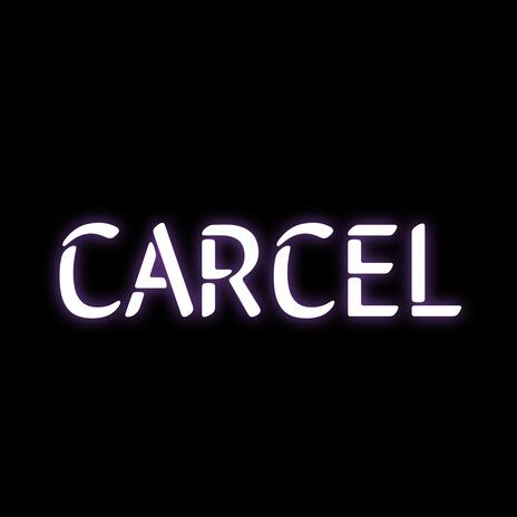 CARCEL | Boomplay Music