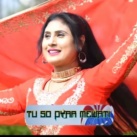 Tu So Pyar Mewati | Boomplay Music