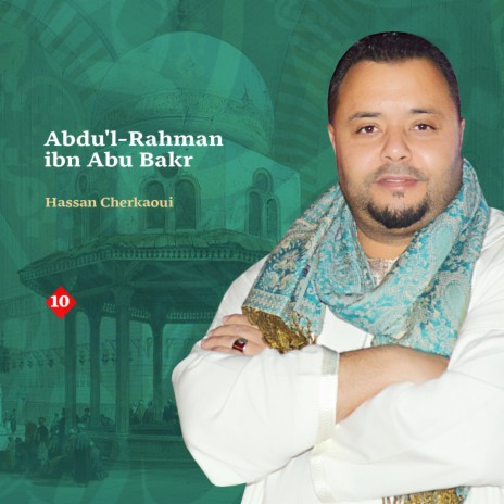 Abdu'l-Rahman ibn abu bakr | Boomplay Music