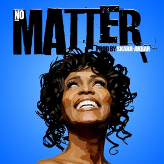 No Matter