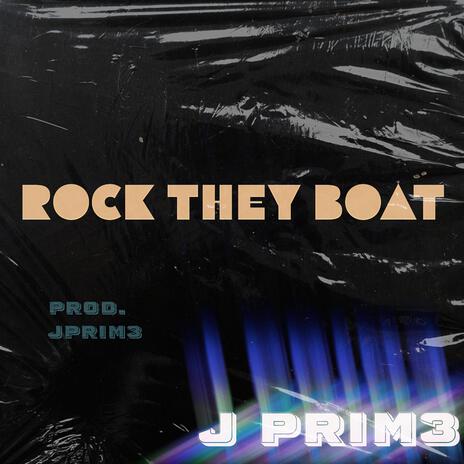 Rock they Boat | Boomplay Music