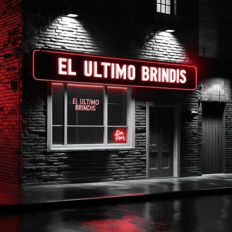 El Último Brindis