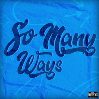 So Many Ways lyrics | Boomplay Music