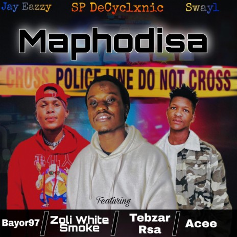 Maphodisa ft. Swayl, SP DeCyclxnic, Jay Eazzy, Bayor97 & Tebzar Rsa | Boomplay Music