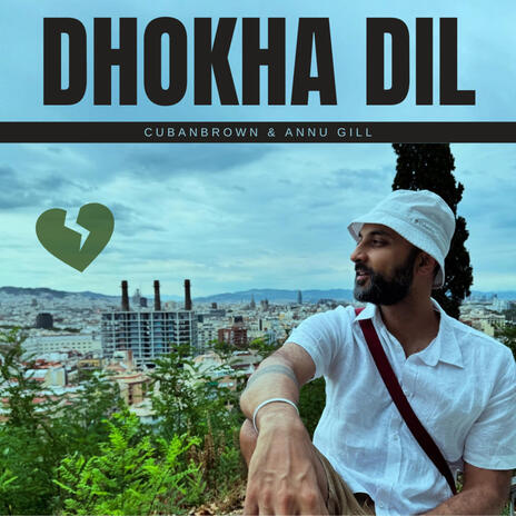 Dhokha Dil ft. Annu Gill | Boomplay Music