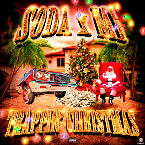 TRAPPIN CHRISTMAS ft. s0da | Boomplay Music