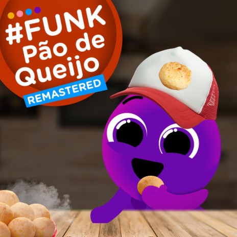 Funk do Pão de Queijo (Remastered) | Boomplay Music