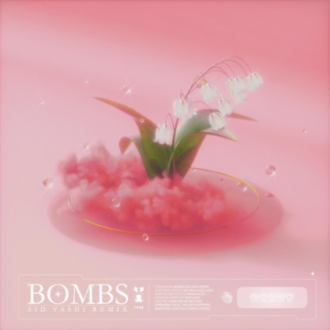 Bombs (Sid Vashi Remix) ft. Ezzyland | Boomplay Music