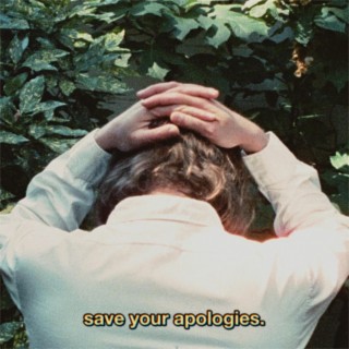 Save Your Apologies