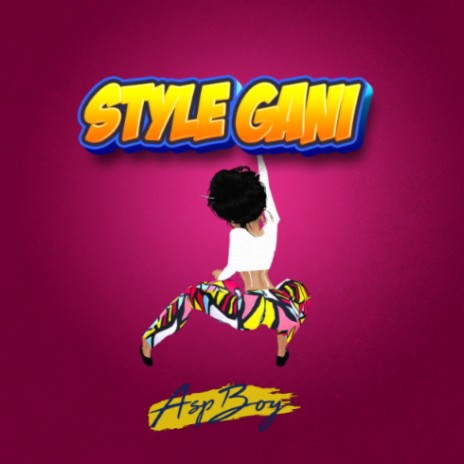 Style Gani | Boomplay Music