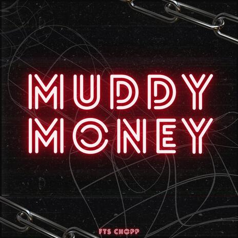 Muddy Money | Boomplay Music