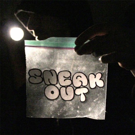 Sneak Out | Boomplay Music