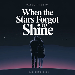 When the Stars Forgot to Shine