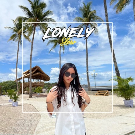 Lonely Slow (Remix) ft. Maria Petra | Boomplay Music