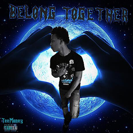 Belong Together | Boomplay Music