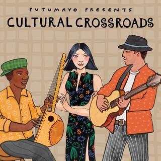 Cultural Crossroads by Putumayo