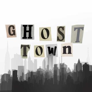 GHOST TOWN