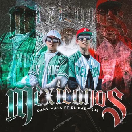 Mexicanos ft. El Dary | Boomplay Music