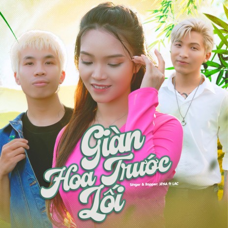 Giàn Hoa Trước Lối ft. LAC | Boomplay Music