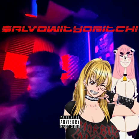 SALVOWITYOBITCH! | Boomplay Music