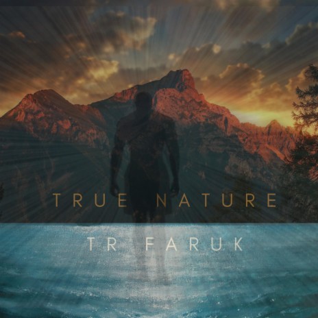 True Nature | Boomplay Music